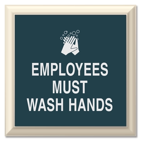 Employees Must Wash Hands...