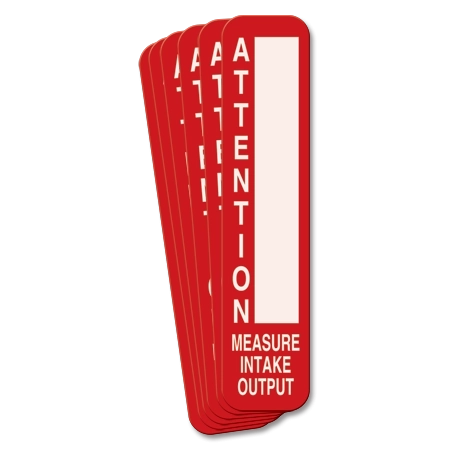 9" x 2" Attention Measure Intake Output Magnetic Sign - 6 Pk